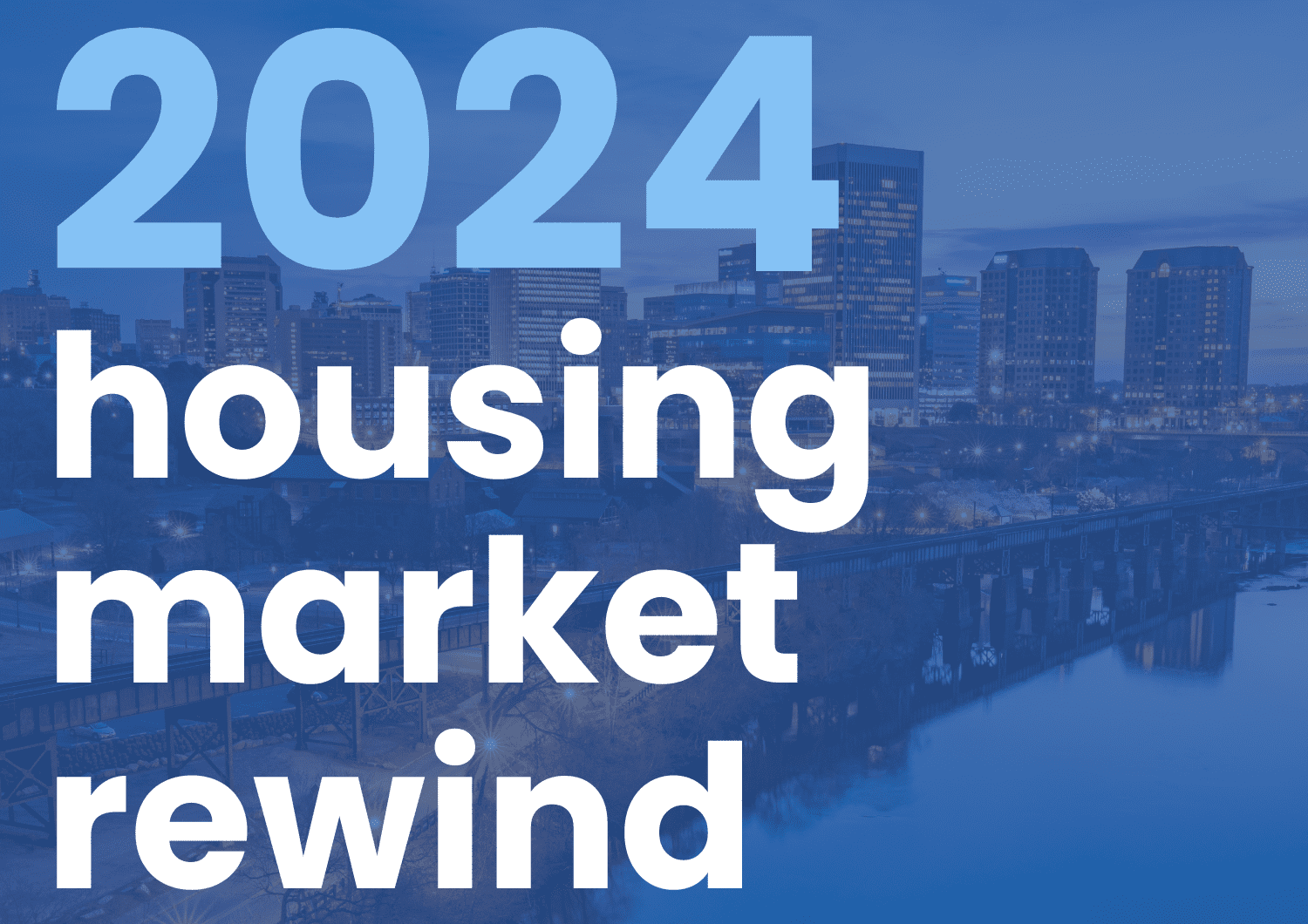 2024 Housing Market Recap: Looking Ahead to 2025 Opportunities in the D ...